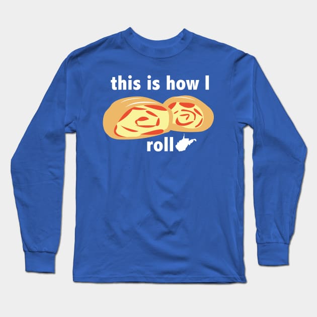 Pepperoni Roll West Virginia Funny Graphic Art Long Sleeve T-Shirt by Get Hopped Apparel